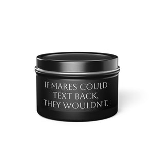 Tin Candles - Mares/Text