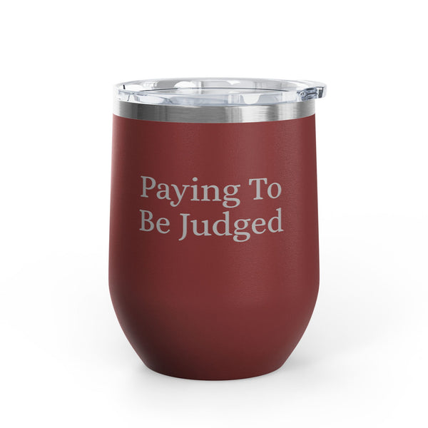 Wine Tumbler, 12oz - Paying/Judged
