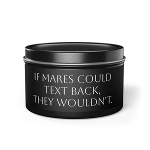 Tin Candles - Mares/Text
