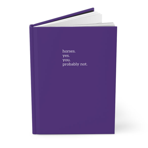 Hardcover Journal Matte - Horses. Yes.