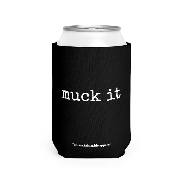 Can Cooler Sleeve - muck it