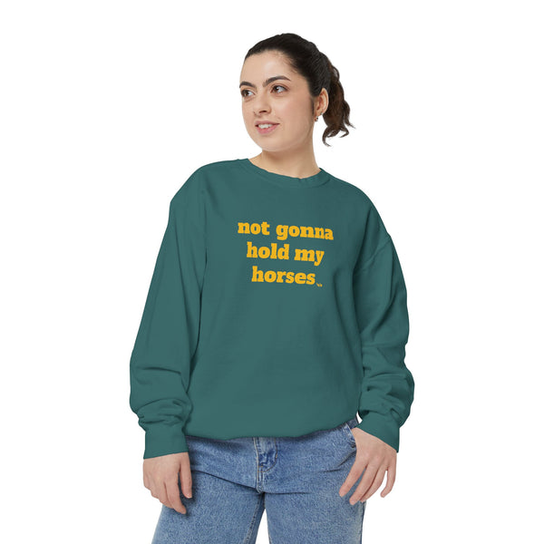 Unisex Garment-Dyed Sweatshirt - Not Gonna Hold