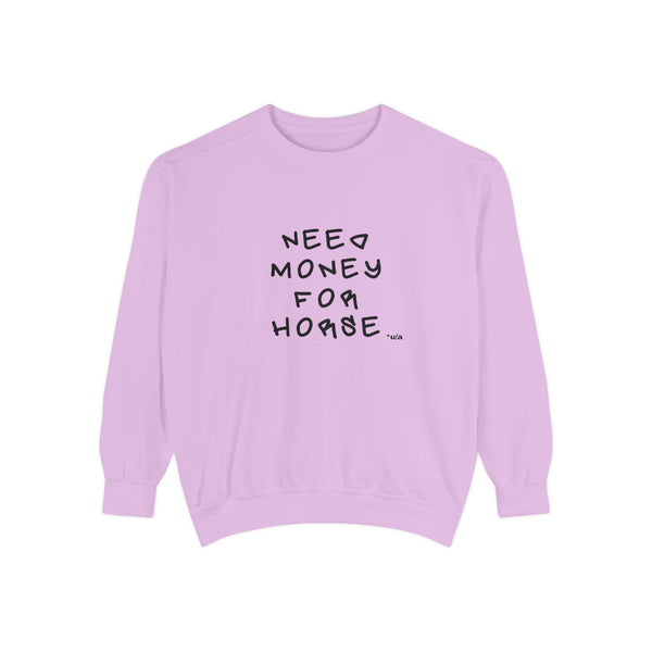 Premium Unisex Garment-Dyed Sweatshirt- Colors - Need Money For Horse