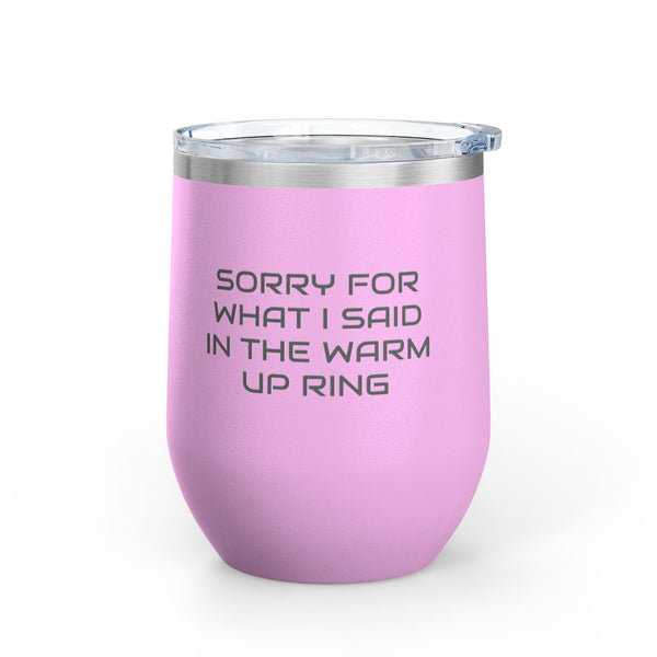 Wine Tumbler, 12oz - Sorry/Warm Up Ring - Pastels