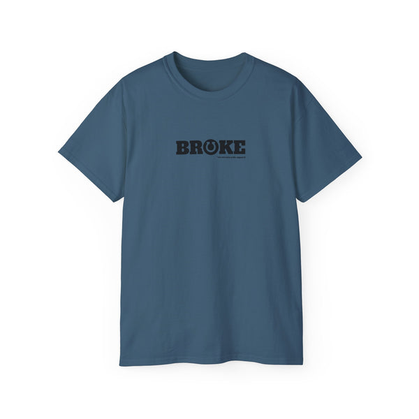 Unisex Ultra Cotton Tee - Broke