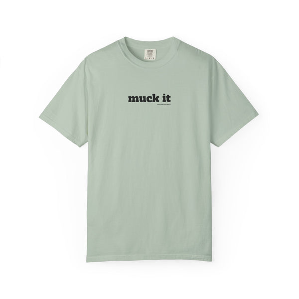 Unisex Garment-Dyed T-shirt - Muck It