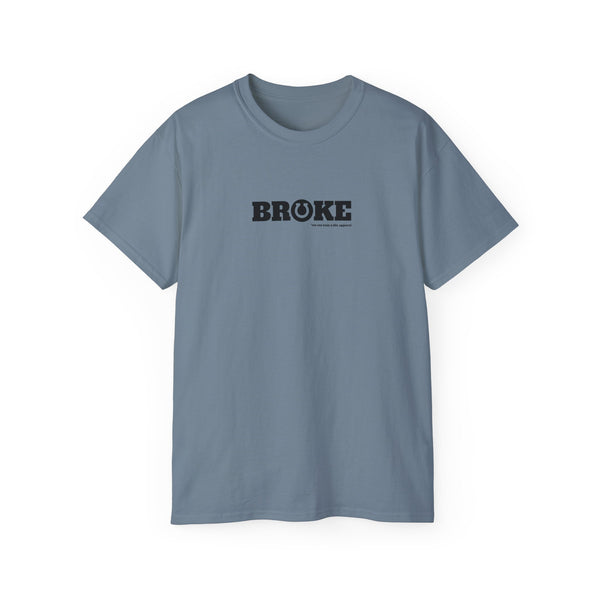 Unisex Ultra Cotton Tee - Broke