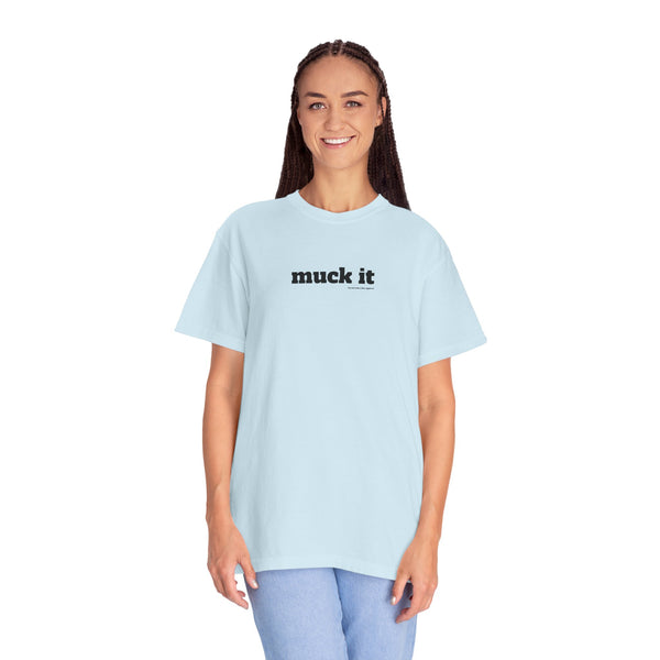 Unisex Garment-Dyed T-shirt - Muck It