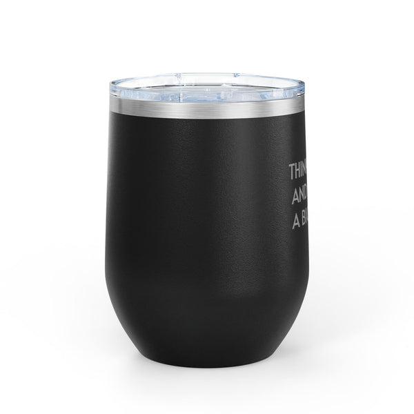 Wine Tumbler, 12oz - Think Quick