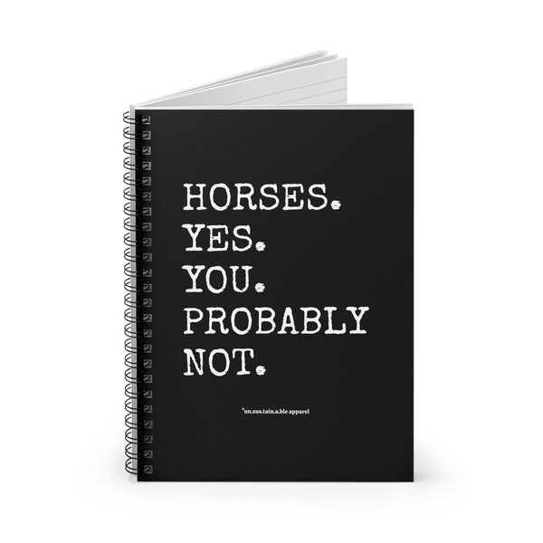 Spiral Notebook - Ruled Line - Horses, Yes.