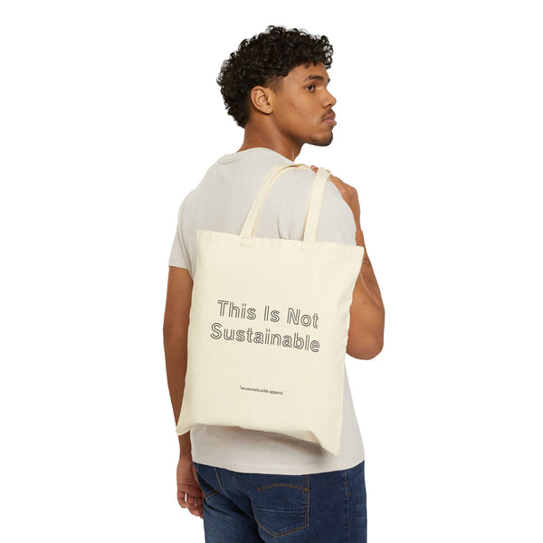 Cotton Canvas Tote Bag - This Is Not Sustainable - Natural