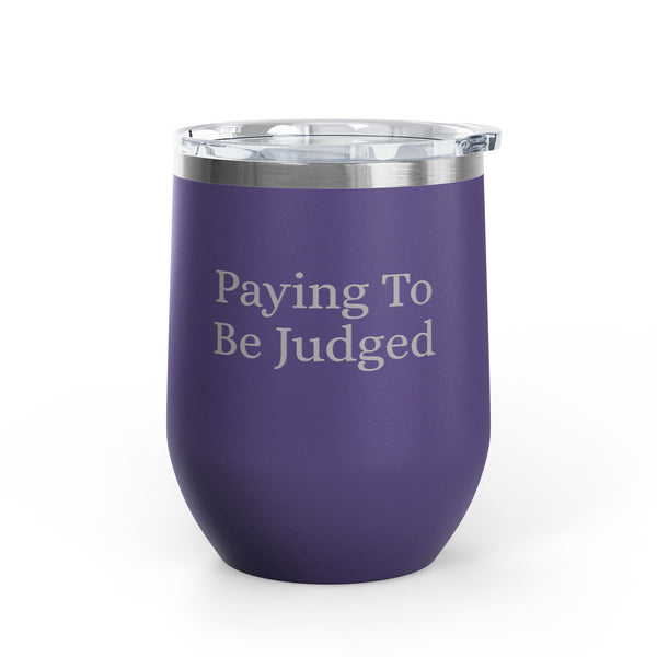 Wine Tumbler, 12oz - Paying/Judged