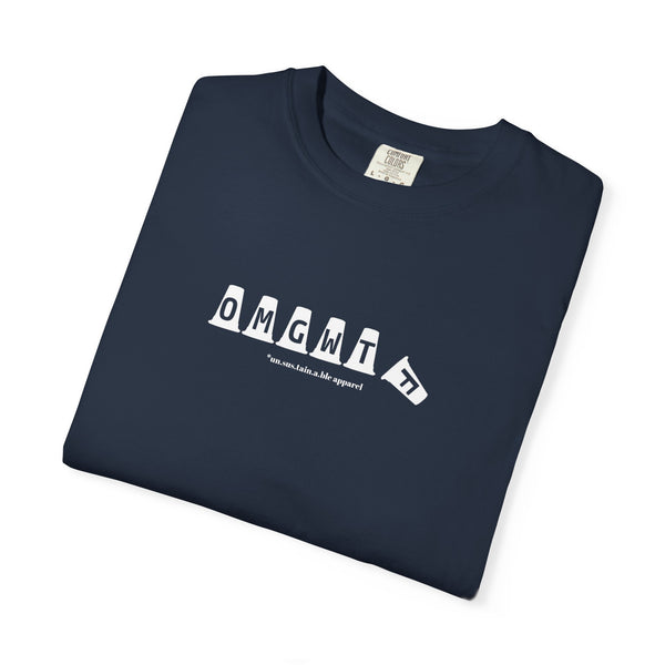 Unisex Garment-Dyed T-shirt - OMGWTF (Tipped Over)
