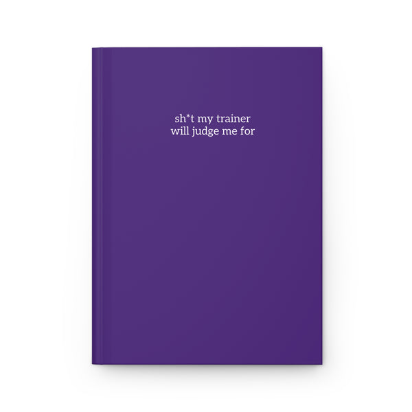 Hardcover Journal Matte - Trainer Will Judge