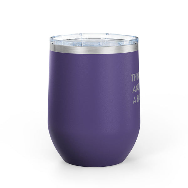 Wine Tumbler, 12oz - Think Quick