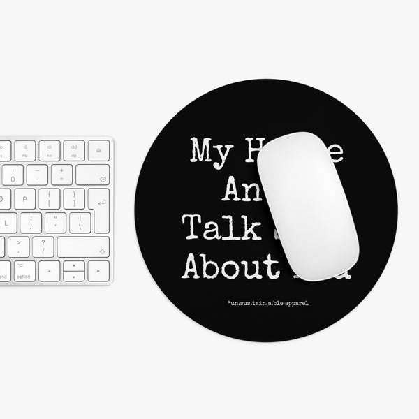 Mouse Pad  - My Horse And I Talk Sh*t About You - Black