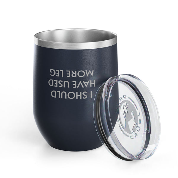 Wine Tumbler, 12oz - Should Use More Leg