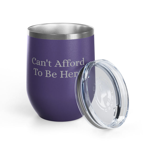 Wine Tumbler, 12oz - Can't Afford