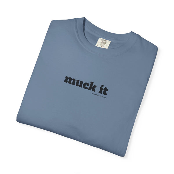 Unisex Garment-Dyed T-shirt - Muck It