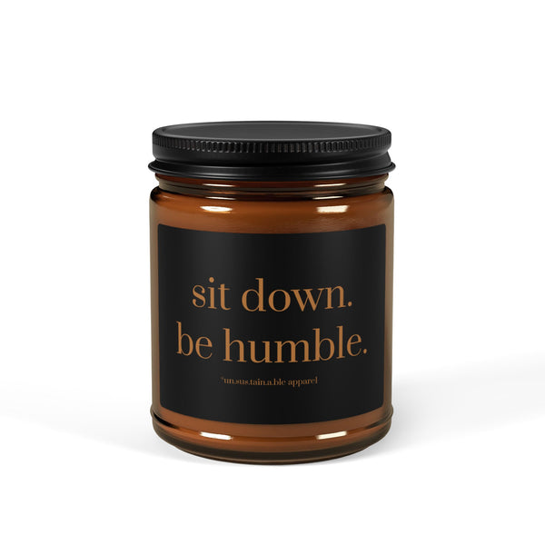 Scented Soy Candle ( Amber Jar) - 9 0z. - Sit Down