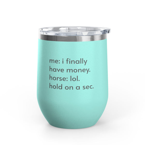 Wine Tumbler, 12oz - Hold On A Sec. - Pastels