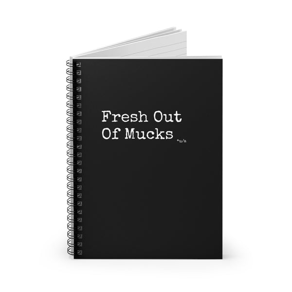 Spiral Notebook - Ruled Line - Fresh Out Of Mucks