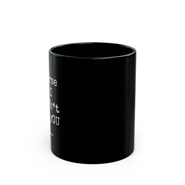 Black Mug (11oz, 15oz) - My Horse And I Talk Sh*t