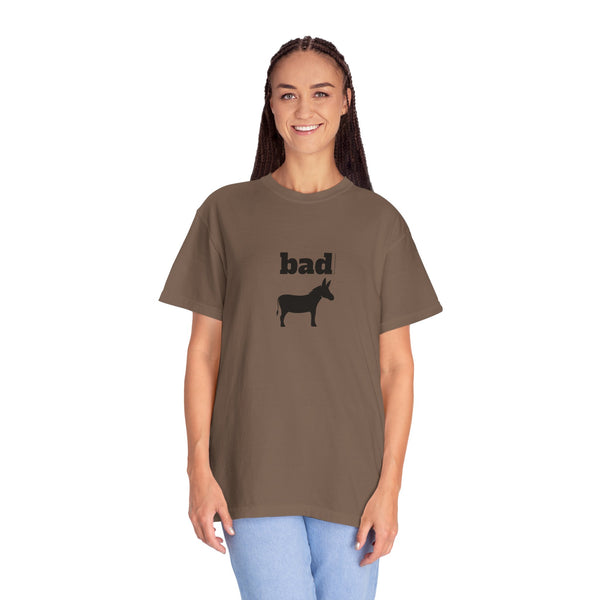 Unisex Garment-Dyed T-shirt - Bad Ass