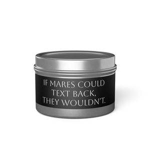 Tin Candles - Mares/Text