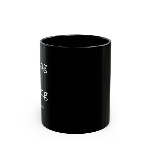 Black Mug (11oz, 15oz) - Crying & Trying