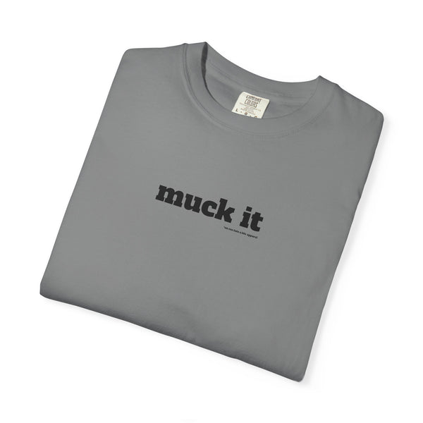 Unisex Garment-Dyed T-shirt - Muck It