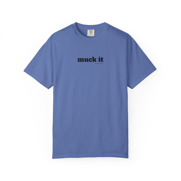 Unisex Garment-Dyed T-shirt - Muck It