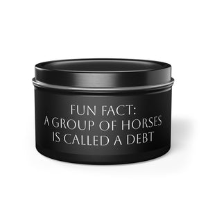 Tin Candles - Fun Fact