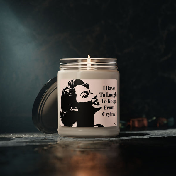 Scented Soy Candle, 9oz - I Have To Laugh