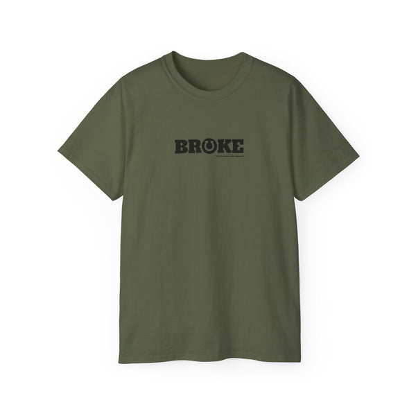 Unisex Ultra Cotton Tee - Broke