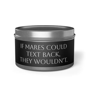 Tin Candles - Mares/Text