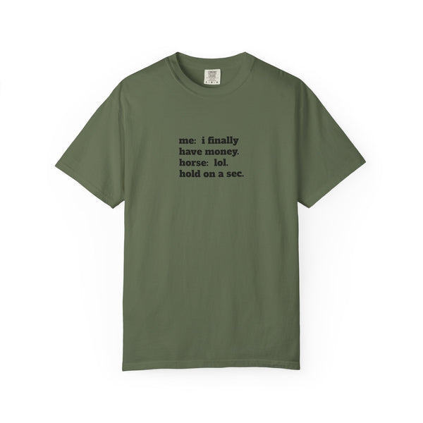 Unisex Garment-Dyed T-shirt - Hold On A Sec