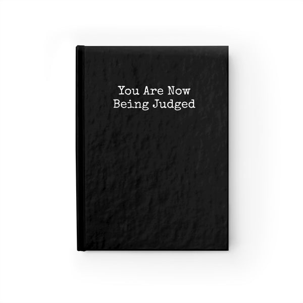 Journal - Blank - You Are Now Being Judged