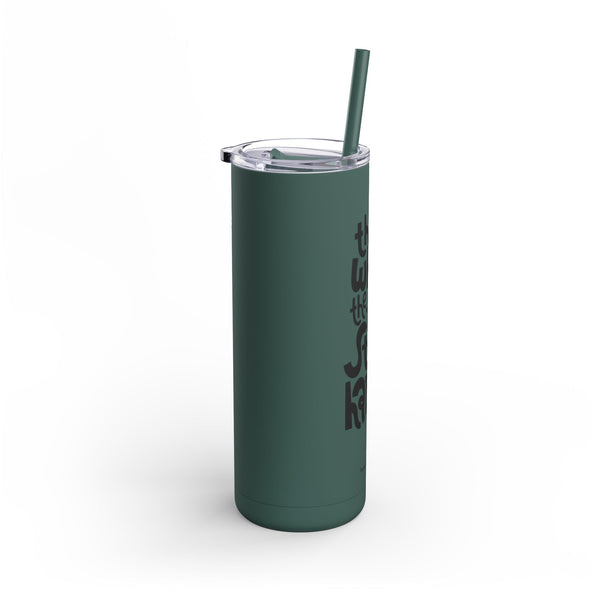 Maars Maker Skinny Matte Tumbler, 20oz - This Is Where The Fun Stuff Happens