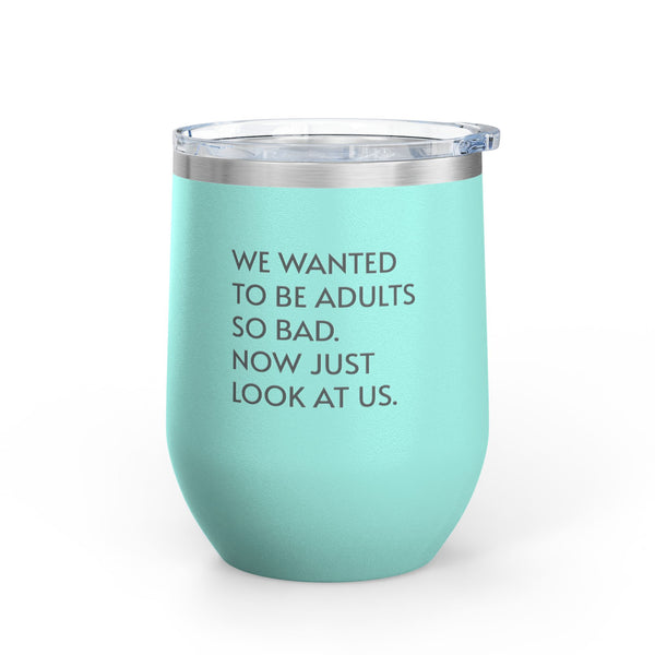 Wine Tumbler, 12oz - Wanted To Be Adults - Pastels
