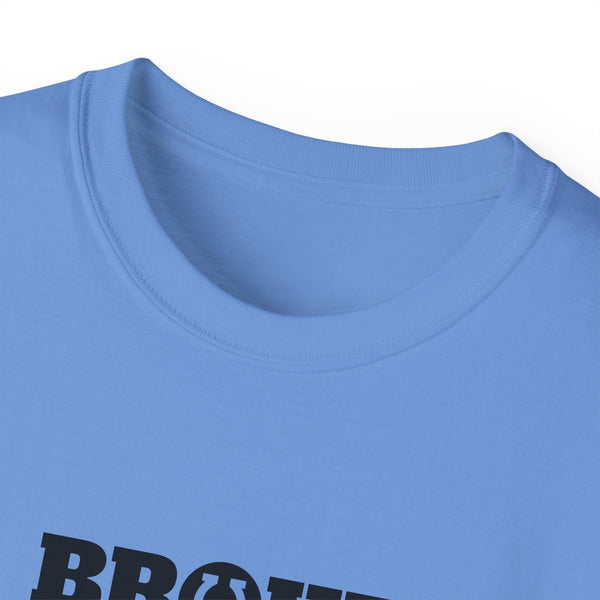 Unisex Ultra Cotton Tee - Broke