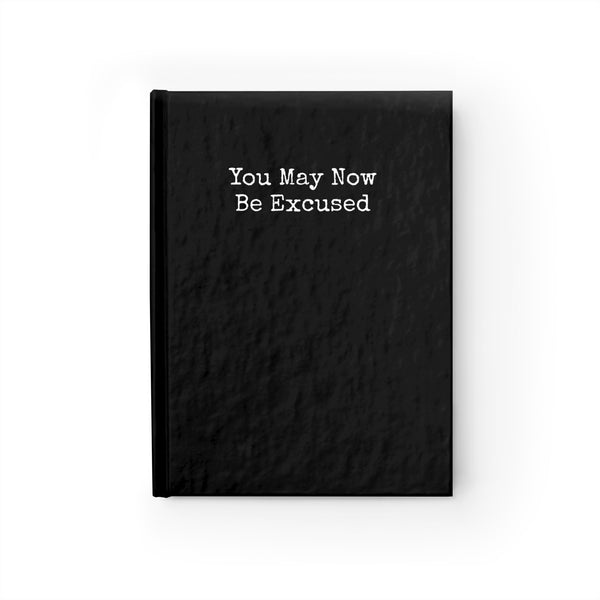 Journal - Blank - You May Now Be Excused