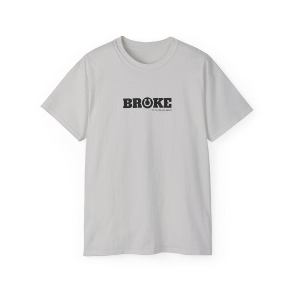 Unisex Ultra Cotton Tee - Broke