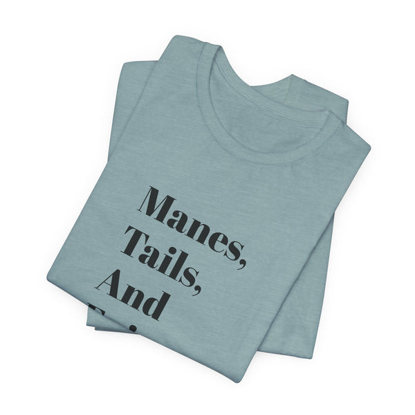 Unisex Jersey Short Sleeve Tee - Manes, Tails