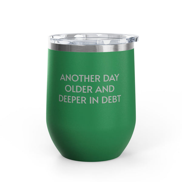 Wine Tumbler, 12oz - Another Day Older