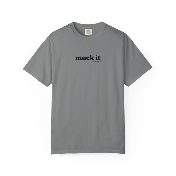 Unisex Garment-Dyed T-shirt - Muck It