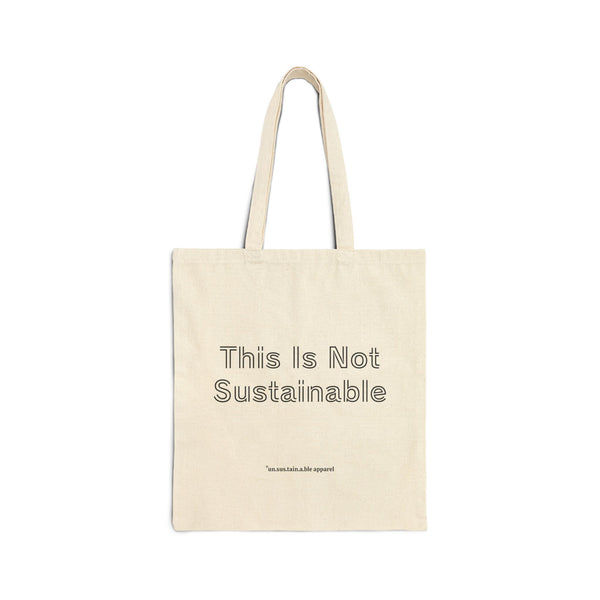 Cotton Canvas Tote Bag - This Is Not Sustainable - Natural