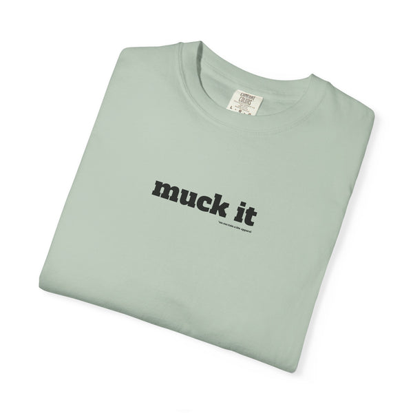 Unisex Garment-Dyed T-shirt - Muck It
