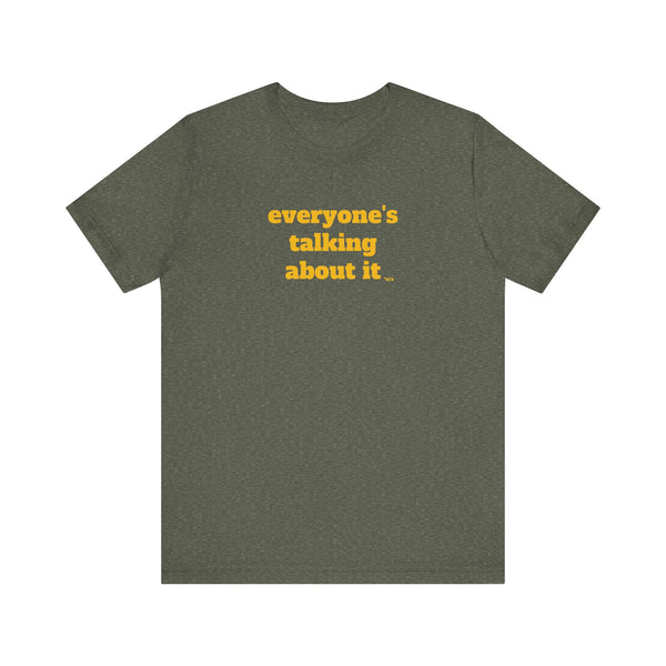 Unisex Jersey Short Sleeve Tee - Everyone's Talking