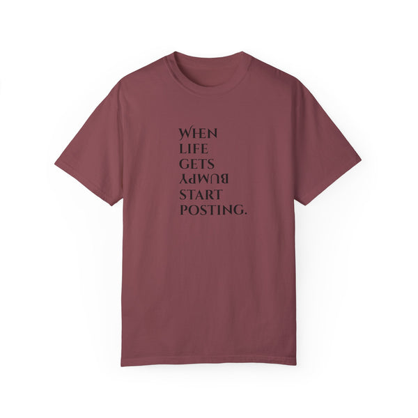Unisex Garment-Dyed T-shirt - Life Gets Bumpy